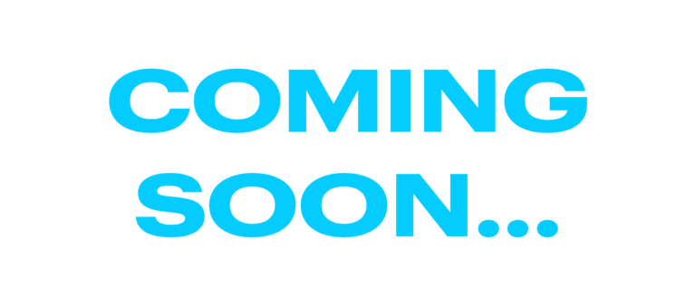 White screen with blue text that reads "COMING SOON..."